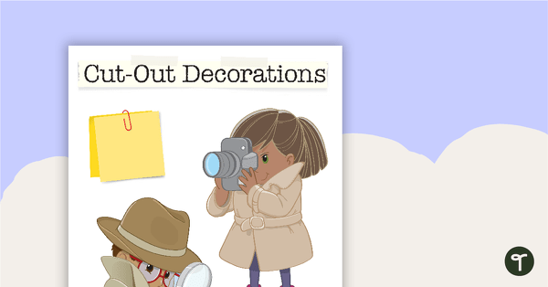 Go to Learning Detectives - Cut-Out Decorations teaching resource