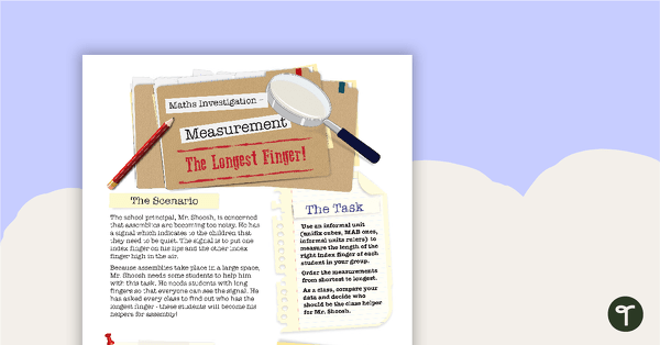 Go to Length Investigation - The Longest Finger teaching resource