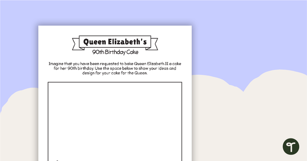 Queen Elizabeth's 90th Birthday - Cake Worksheet teaching resource