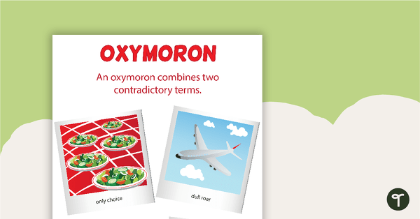 Go to Oxymoron Poster teaching resource