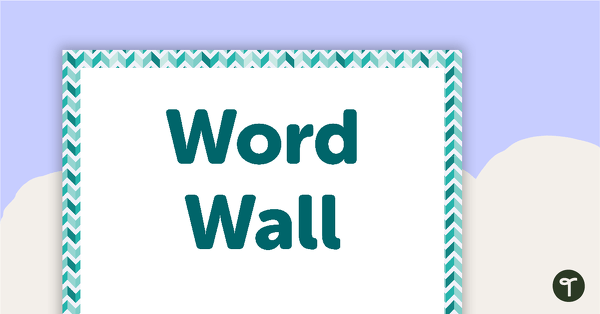 Teal Chevron - Word Wall Template teaching resource