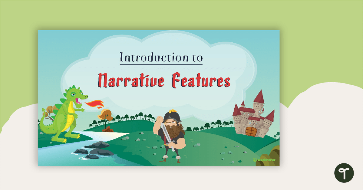 Introduction to Narrative Features PowerPoint - Year 3 and Year 4 teaching resource
