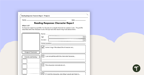Reading Response Template – Character Report teaching resource