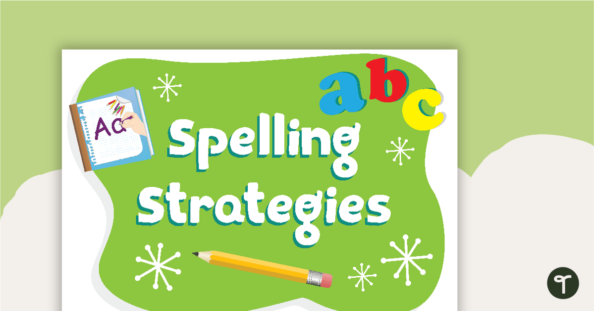 10 Spelling Strategies Posters teaching resource