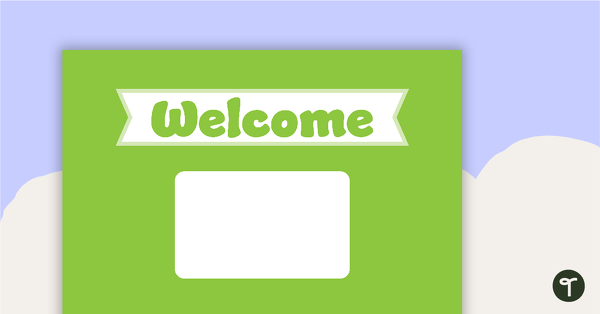 Plain Green - Welcome Sign and Name Tags teaching resource