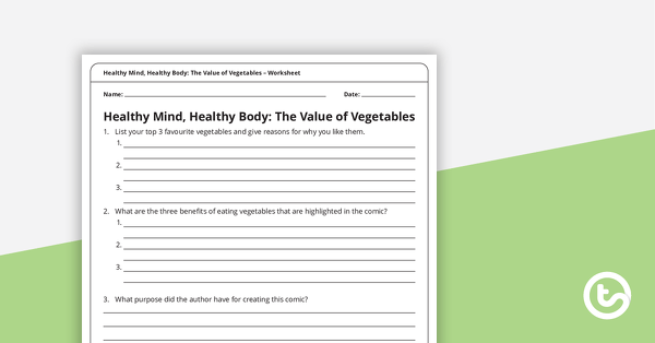 Healthy Mind, Healthy Body: The Value of Vegetables – Worksheet teaching resource