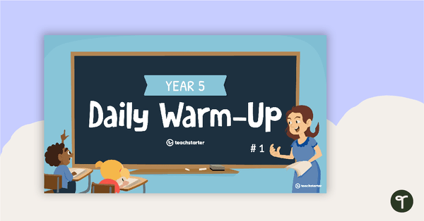 Year 5 Daily Warm-Up – PowerPoint 1 teaching resource