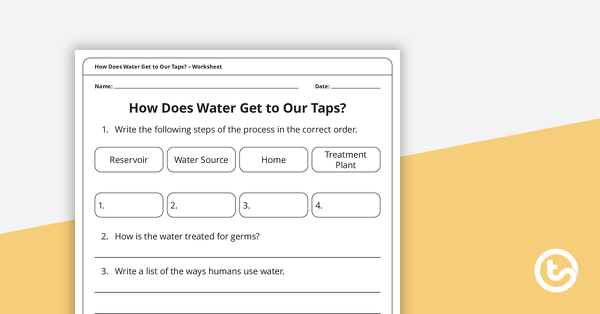 How Does Water Get to Our Taps? – Worksheet teaching resource