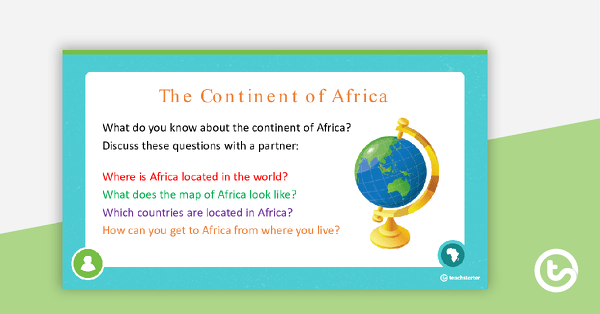 The Continent of Africa PowerPoint teaching resource