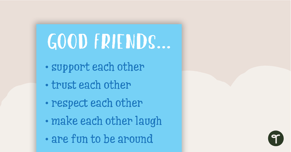 Go to Good Friends Poster teaching resource