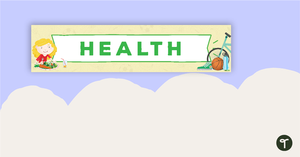 Go to Health Display Banner teaching resource