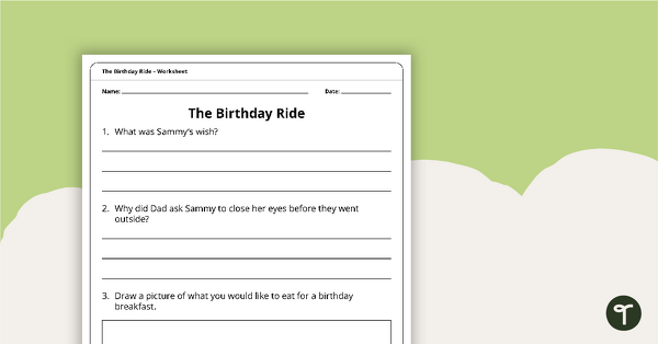 The Birthday Ride – Worksheet teaching resource