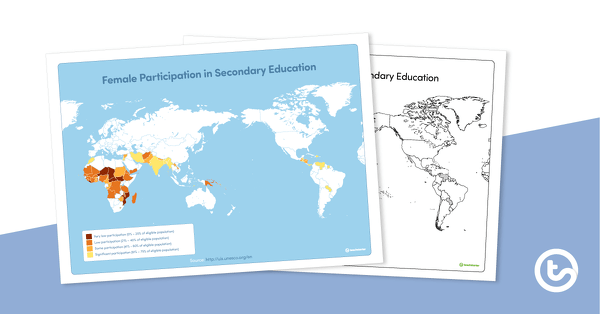Go to Female Participation in Secondary Education World Map teaching resource