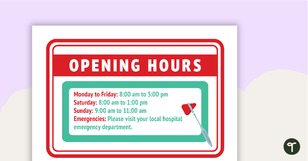 Opening Hours Sign - Doctor's Surgery teaching resource
