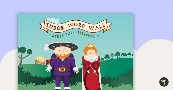 Tudor Word Wall teaching resource