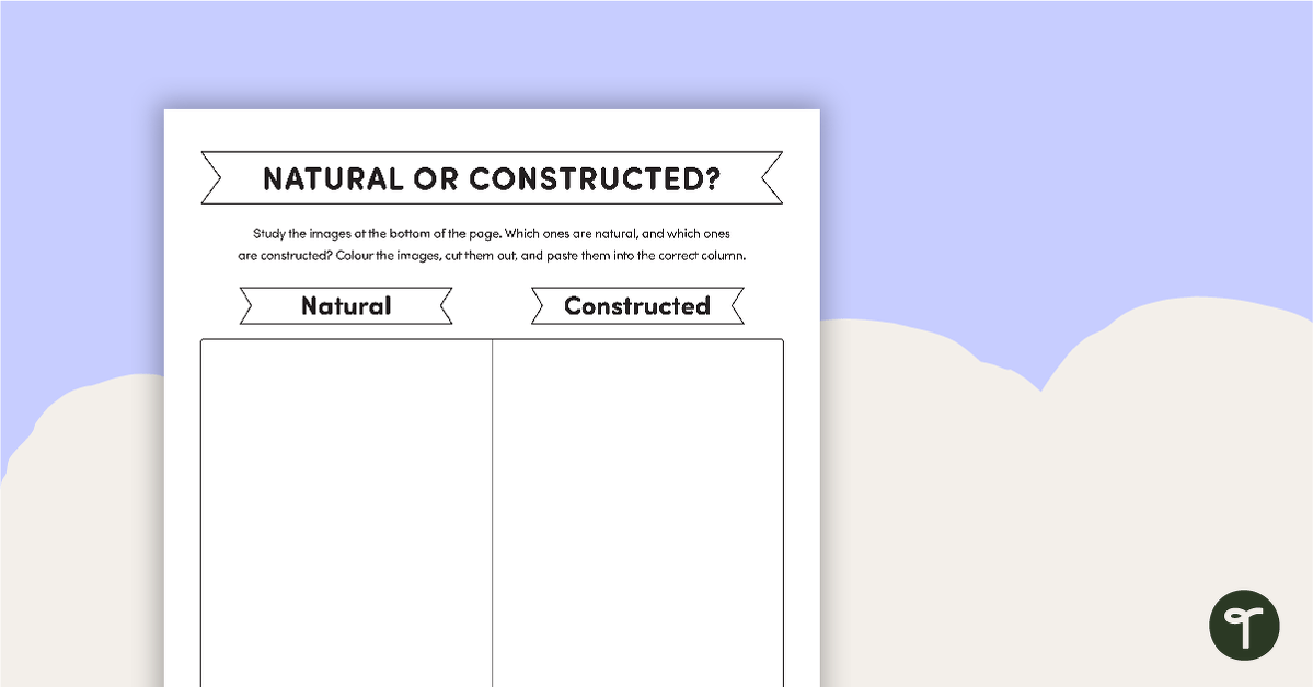 Natural or Constructed? - Worksheet teaching resource