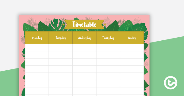Lush Leaves Pink - Weekly Timetable teaching resource