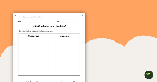 Image of Is It a Conductor or an Insulator? - Worksheet