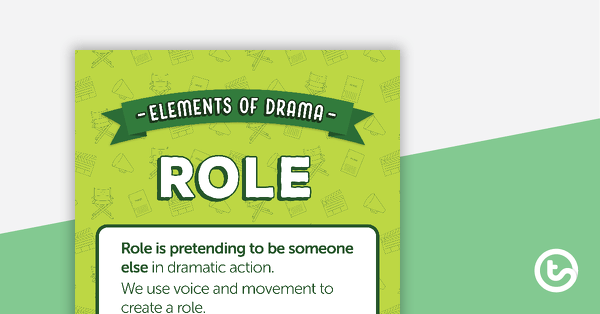 Go to Role - Elements of Drama Poster teaching resource