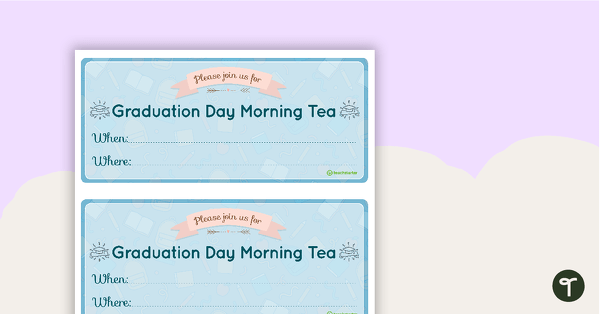 Go to Graduation Day Morning Tea Invitations teaching resource