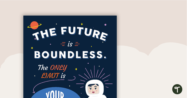 Go to The Future is Boundless. The Only Limit is Your Imagination - Motivational Poster teaching resource