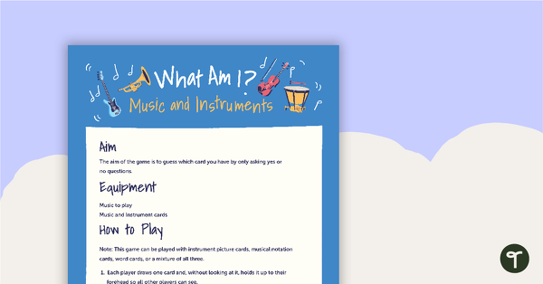 Go to What Am I? – Music and Instruments teaching resource