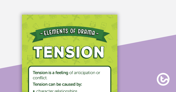 Go to Tension - Elements of Drama Poster teaching resource