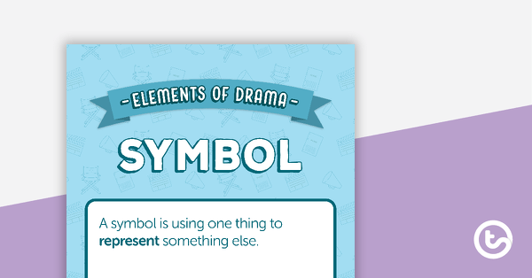 Go to Symbol - Elements of Drama Poster teaching resource
