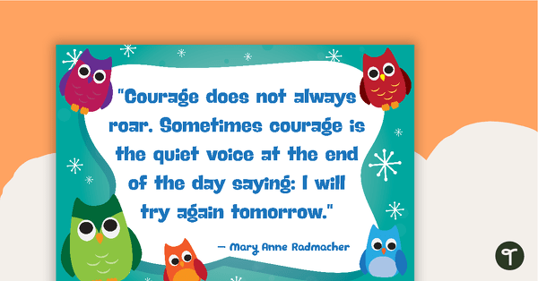 Go to Courage Doesn't Always Roar – Positivity Poster teaching resource