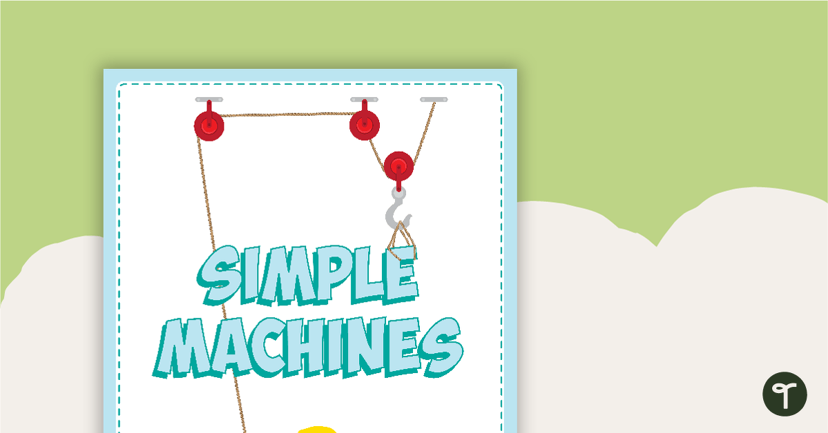 Simple Machines - Title Posters teaching resource