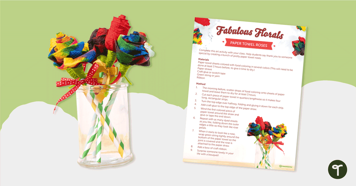 Fabulous Florals - Paper Towel Roses Craft Activity teaching resource