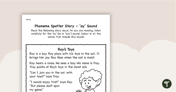 Go to Phoneme Spotter Story – 'oy' Sound teaching resource