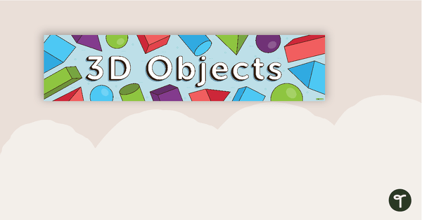 3D Objects Display Banner teaching resource