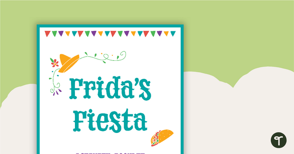 Go to Frida's Fiesta: Open for Business - Inquiry Project teaching resource
