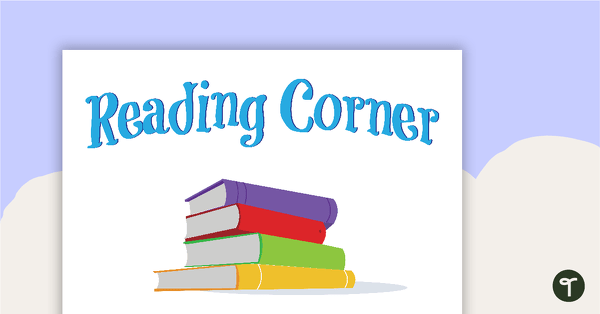 Reading Corner Poster - Books teaching resource