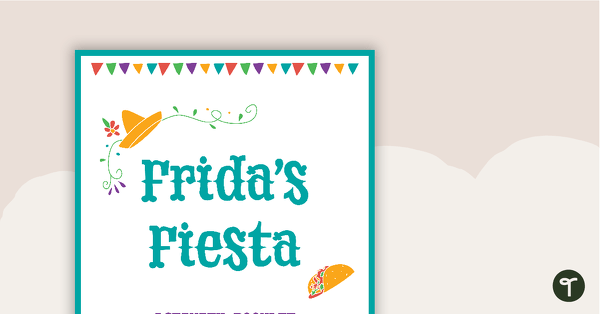 Go to Frida's Fiesta: Open for Business - Inquiry Project teaching resource