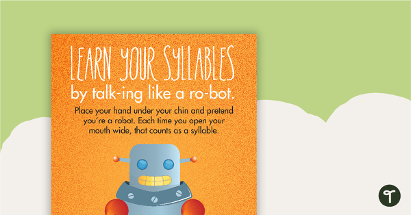 Go to Syllables - Talk Like a Robot Poster teaching resource