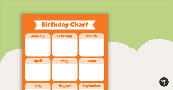 Go to Plain Orange - Birthday Chart teaching resource