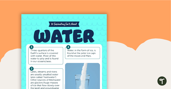 10 Fascinating Facts About Water – Worksheet teaching resource