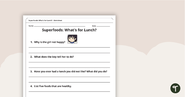 Comic – Superfoods: What's for Lunch? – Comprehension Worksheet teaching resource