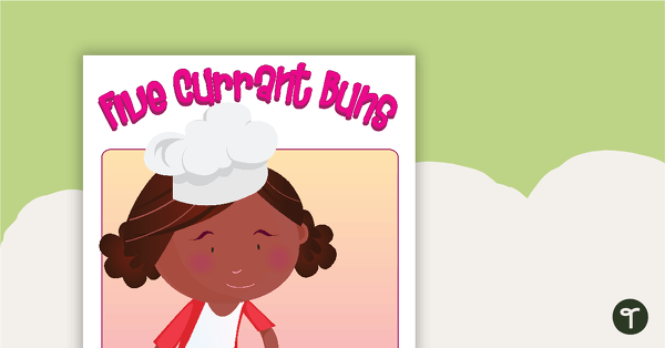 Numeracy Songs - "Five Currant Buns" Counting Activity teaching resource