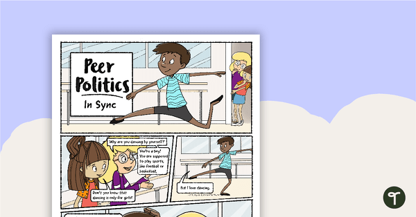 Comic – Peer Politics: In Sync – Comprehension Worksheet teaching resource