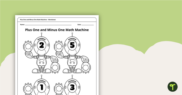 Preview image for Plus One and Minus One Math Machine Worksheet - teaching resource