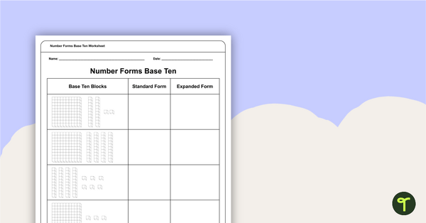 Number Forms Base Ten Worksheet teaching resource