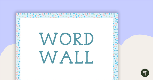 Go to Pastel Dots - Word Wall Template teaching resource