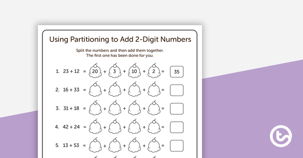 Using Partitioning to Add Two-Digit Numbers - Poster and Worksheet teaching resource