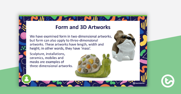 Visual Arts Elements Shape and Form PowerPoint - Upper Years teaching resource