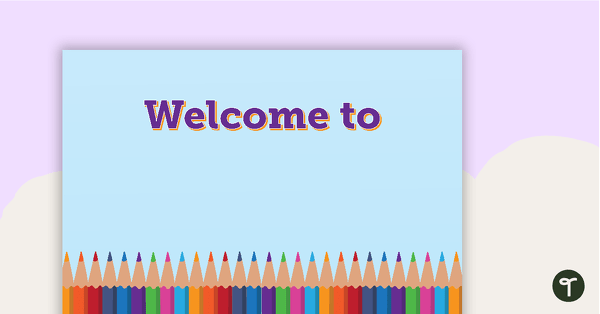 Go to Pencils - Welcome Sign and Name Tags teaching resource