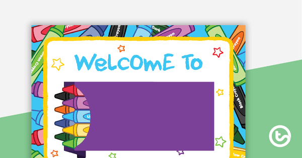 Go to Crayons - Welcome Sign and Name Tags teaching resource