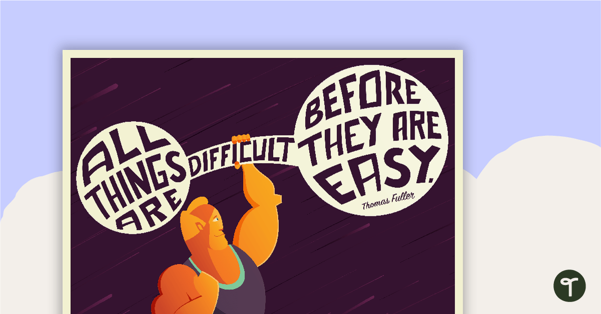 All Things Are Difficult Before They Are Easy - Motivational Poster teaching resource